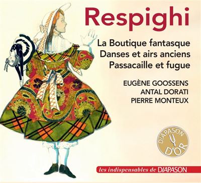Boutique fantasque : Danses et airs anciens