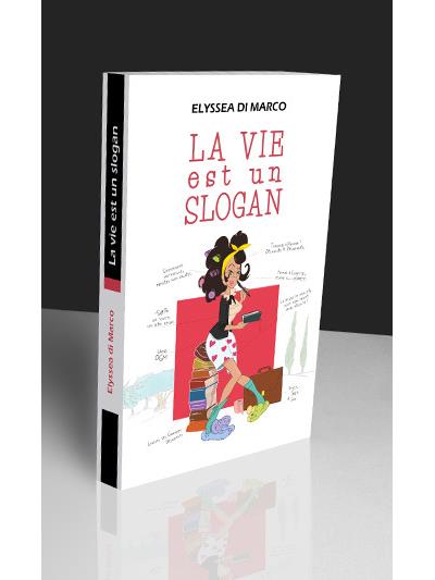 La vie est un slogan