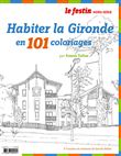 Habiter la gironde en 101 coloriages