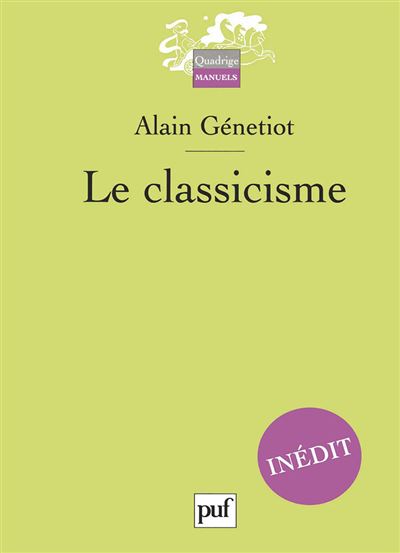 Le classicisme - Alain Genetiot - broché