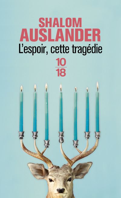 L'espoir, cette tragédie - Shalom Auslander - Poche