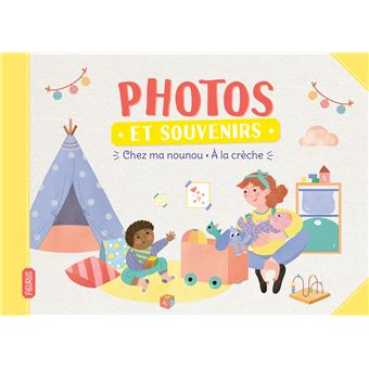 Photos et souvenirs chez ma nounou   À la crèche