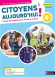 Citoyens aujourd'hui EMC-4e-Cahier Elève-2022