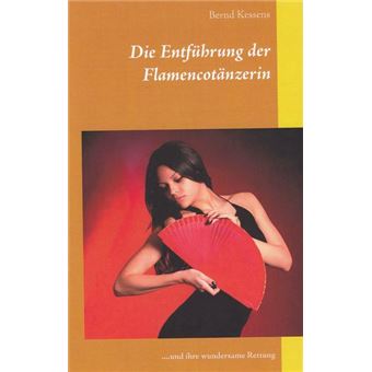 DIE ENTFÜHRUNG DER FLAMENCOTÄNZERIN