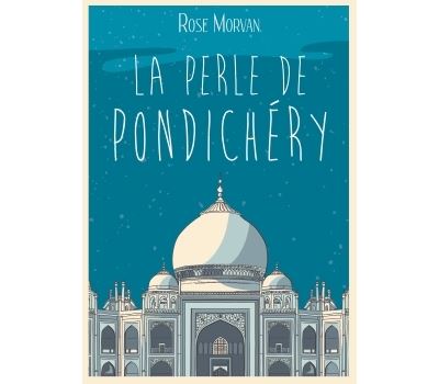 La Perle de Pondichéry
