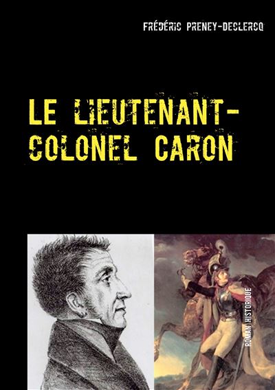 Le lieutenant colonel Caron