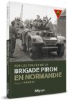 Sur les traces de la brigade piron en normandie