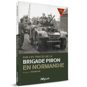 Sur les traces de la brigade piron en normandie