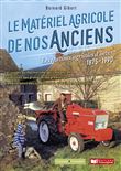 Le matériel agricole de nos anciens : les travaux d'hiver