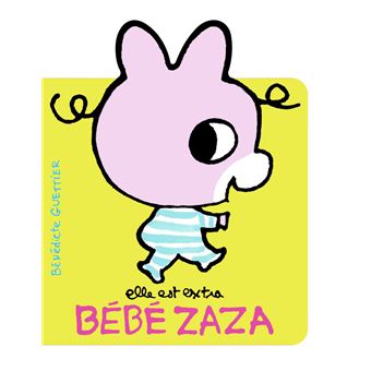 Elle est extra Bébé Zaza