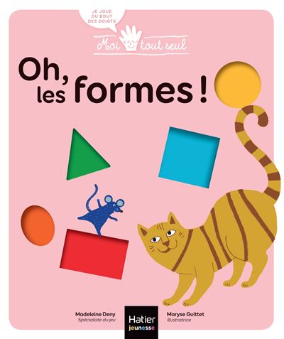 Moi tout seul - Oh les Formes ! 1/3 ans