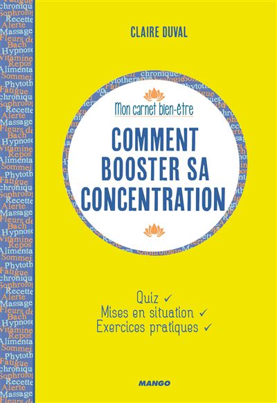 Comment Booster Sa Concentration Quiz, Mises En Situtation, Exercices ...