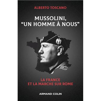 Mussolini, "Un homme à nous"