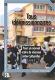 Tous (dé)missionnaires