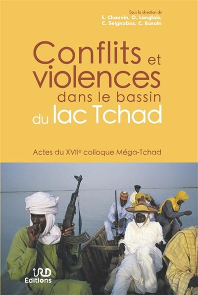 Conflits et violences dans le bassin du lac Tchad - Emmanuel Chauvin - broché