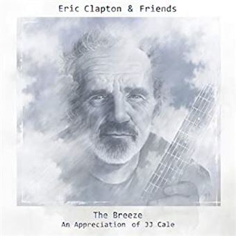 The Breeze An Appreciation of JJ  Cale  Eric Clapton CD 