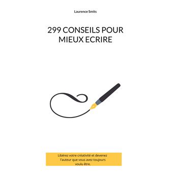 299 conseils pour mieux ecrire