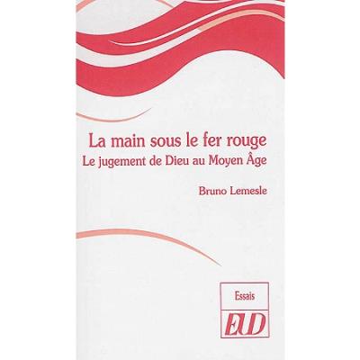 La main sous le fer rouge