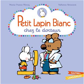 Petit Lapin Blanc chez le docteur