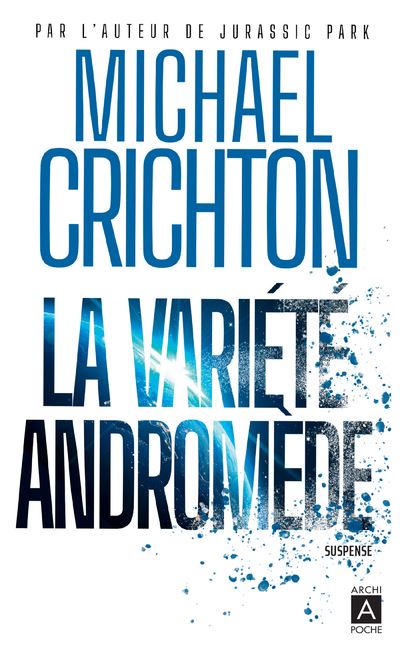 La variété Andromède - Michael Crichton - Poche