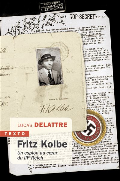 Fritz Kolbe : un espion chez les nazis. Entretien avec Lucas Delattre