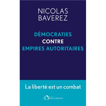 Démocraties contre empires autoritaires