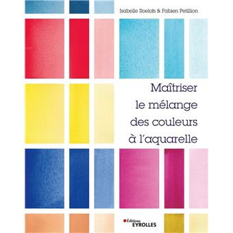 Maîtriser le mélange des couleurs à l'aquarelle