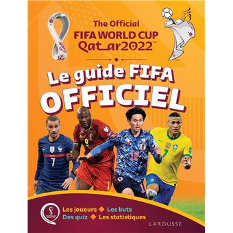 Coupe du monde FIFA Qatar 2022, le guide officiel du supporter
