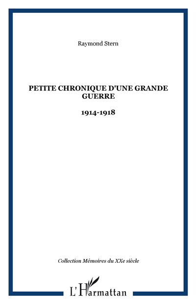 Petite chronique d'une grande guerre