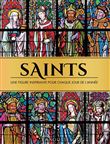 Saints, une figure inspirante pour chaque jour de l'année