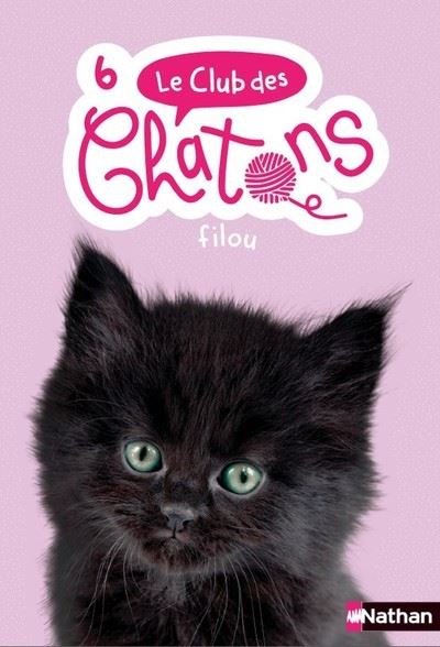Le Club Des Chatons Tome 6 Le Club Des Chatons Numero 6 Filou Sue Mongredien Broche Achat Livre Ou Ebook Fnac