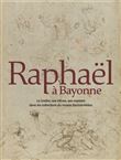 Raphaël à Bayonne