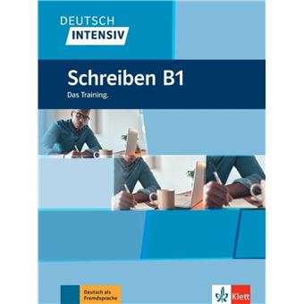 Deutsch Intensiv - Schreiben B1 - Das Training