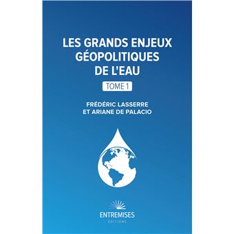 Les grands enjeux géopolitiques de l'eau