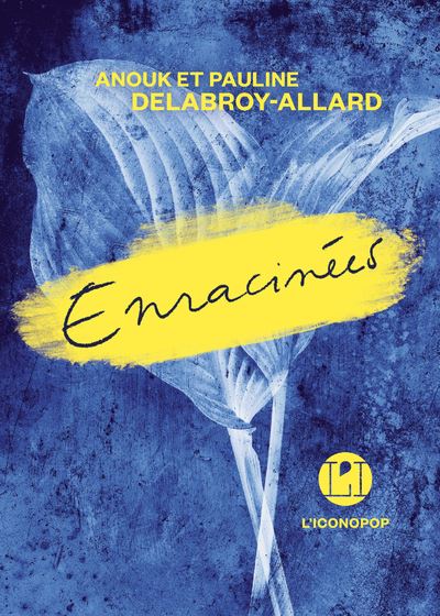 Enracinées - Pauline Delabroy-Allard - Livre CD-ROM