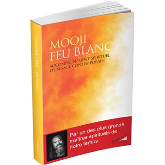 Feu blanc - Accompagnement spirituel d'un sage contemporain