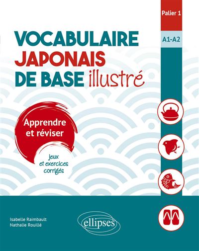 Vocabulaire japonais de base illustré Palier 1