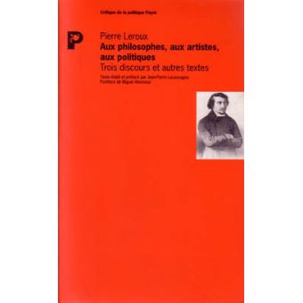 Aux philosophes, aux artistes, aux politiques - broché - Pierre Leroux,  Lacassagne, Miguel Abensour - Achat Livre | fnac