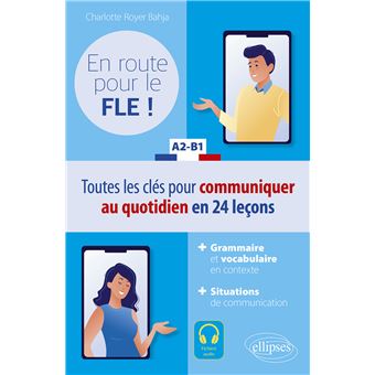 En route pour le FLE ! A2-B1