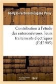 Contribution à l'étude des enteronévroses, leurs traitements électriques