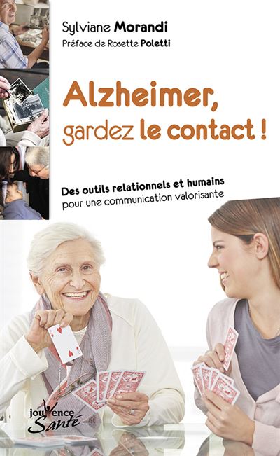 Alzheimer, comment garder le contact