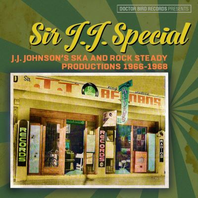 J.J Johnson's Ska And Rock Steady Productions 1966-1968