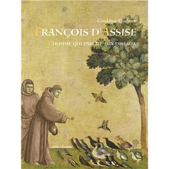 Francois d assise l homme qui parlait aux oiseaux - 1