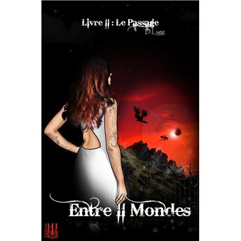 Entre II Mondes - Livre 2 : Le Passage