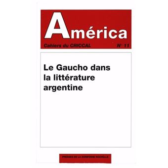 América, n° 11. Le Gaucho dans la littérature argentine