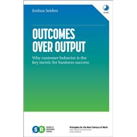 Outcomes over Output: Why Customer Behavior Is the Key Metric for Business Success