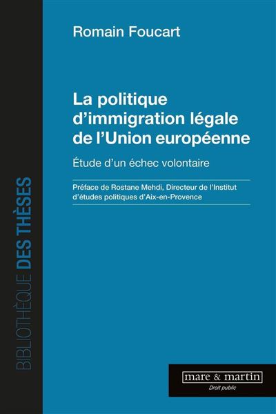 La politique d'immigration legale de l'Union europee