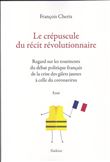 Le crépuscule du récit révolutionnaire