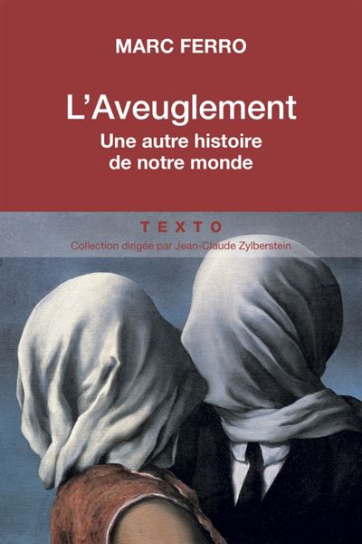 L'aveuglement : une autre histoire de notre monde