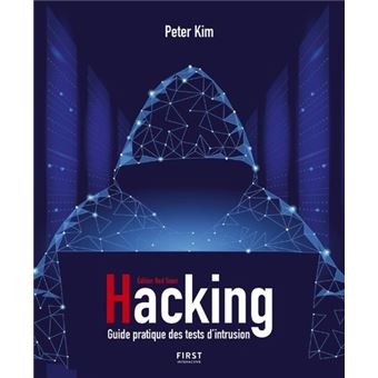 Hacking un guide pratique des tests d'intrusion